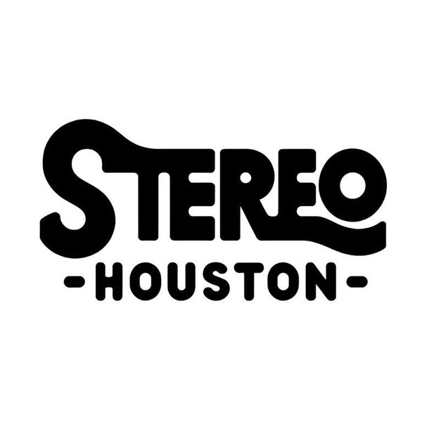 Stereo Houston